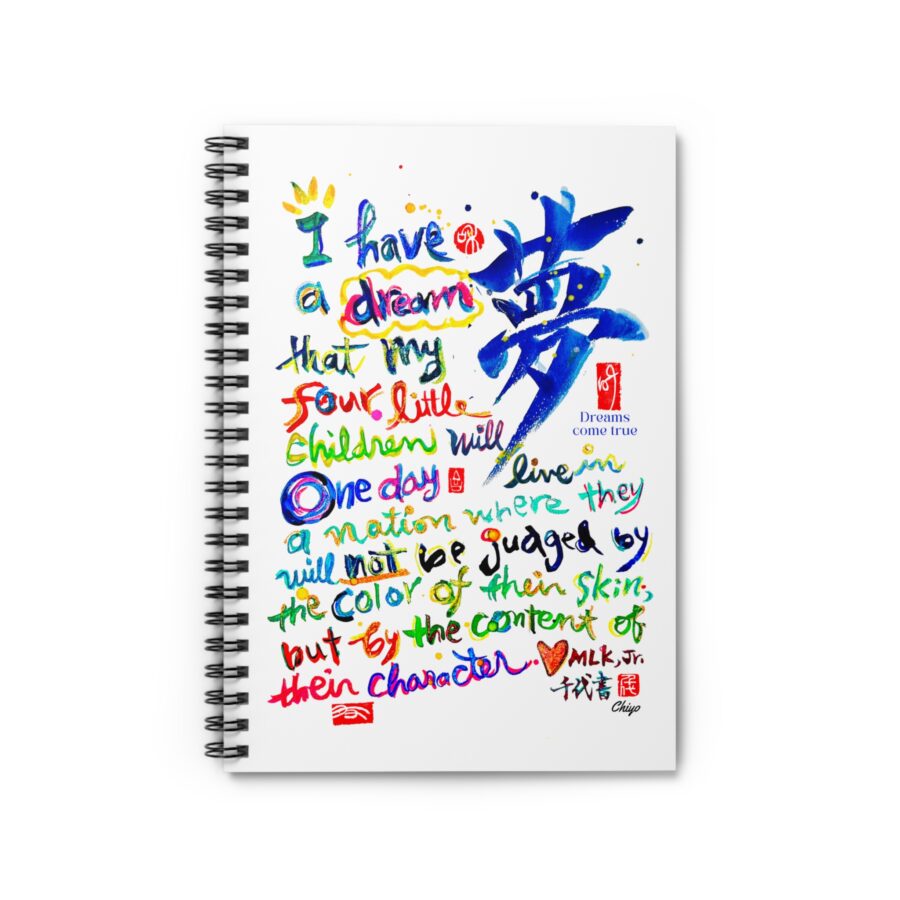 MLK.Jr's  "I Have a Dream" Quote – Spiral Notebook - Image 2